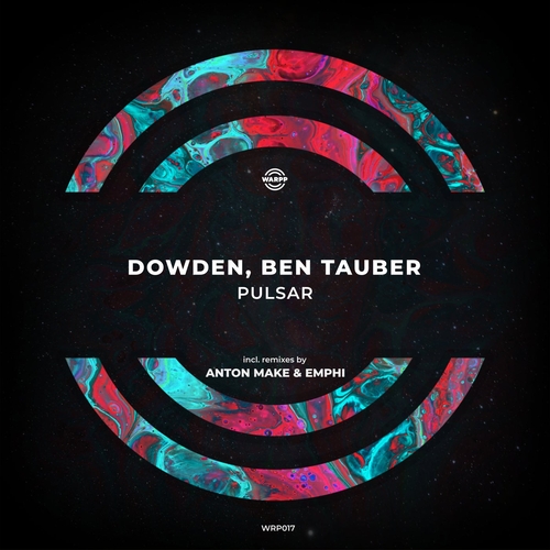 Dowden, Ben Tauber - Pulsar [WRP017]